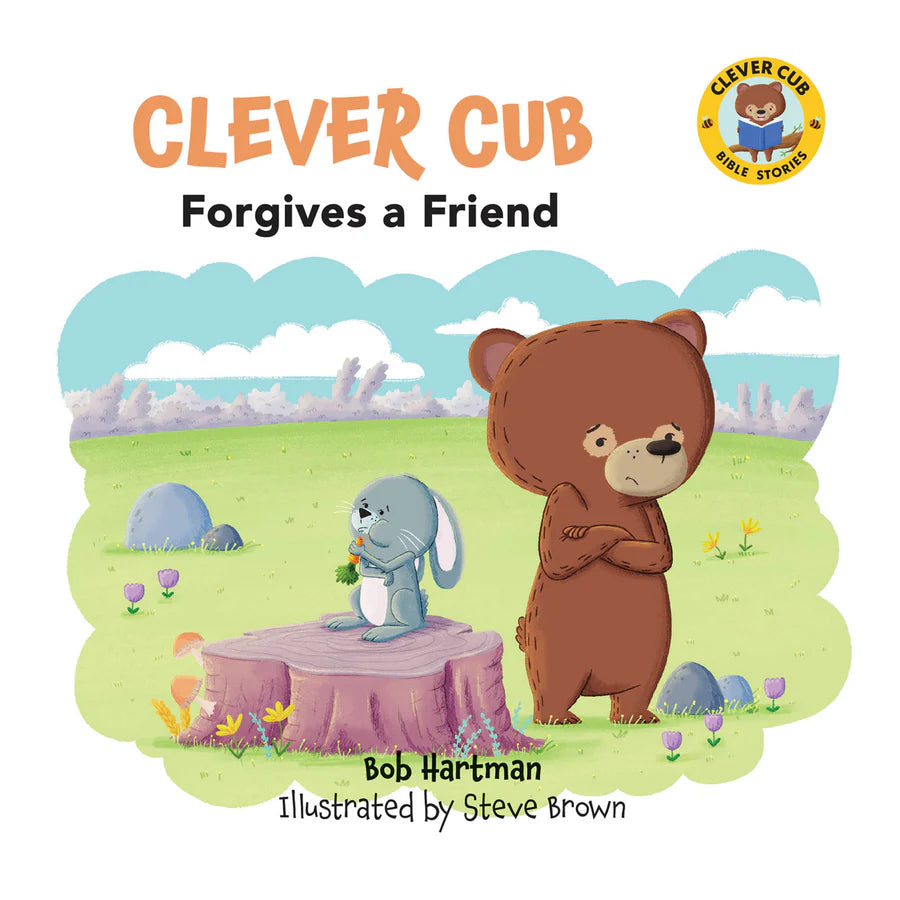 Clever Cub Forgives a Friend by Bob Hartman