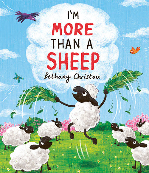 Cover of I'm More Than a Sheep by Bethany Christou, a children's picture book exploring individuality, self-expression and celebrating what makes us unique.