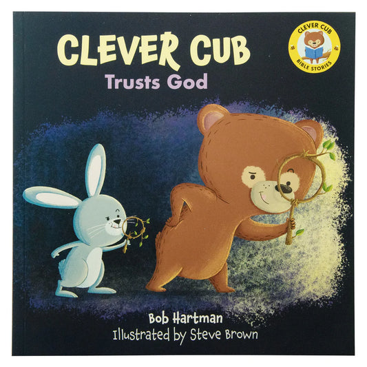 Clever Cub Trusts God, a Christian children's picture book about overcoming nighttime fears, building courage and learning to trust God through the Bible story of Joshua and Caleb.