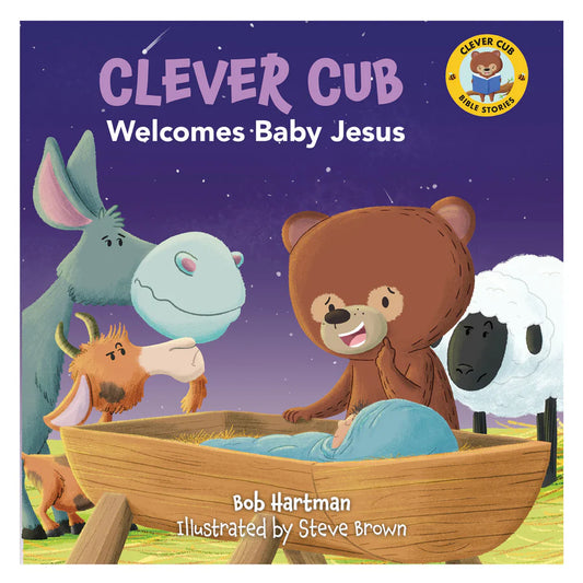 Clever Cub Welcomes Baby Jesus, a Christian children's picture book introducing young readers to the biblical story of Jesus' birth and the first Christmas.