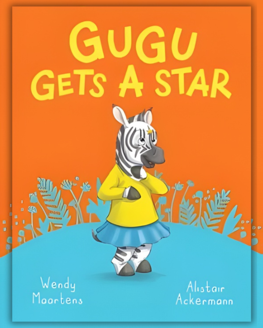 Cover of Gugu Gets a Star by Wendy Maartens, a children’s picture book about confidence and learning.