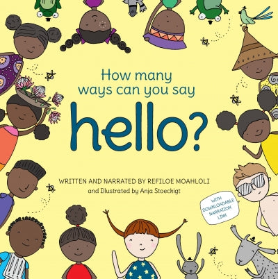 Cover of How Many Ways Can You Say Hello? by Refiloe Moahloli, a children’s picture book celebrating kindness and connection.