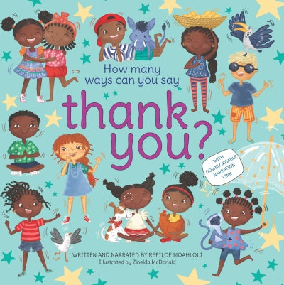 Cover of How Many Ways Can You Say Thank You? by Refiloe Moahloli, a children’s picture book about gratitude and kindness.