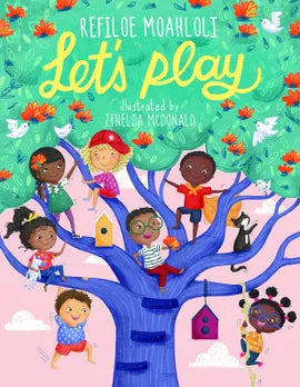 edelan kay, picture book, diverse children's books, let's play by refilwe moahloli, let's play, refilwe moahloli