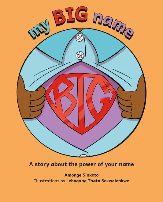 edelan kay, picture book, diverse children's books, my big name by amonge sinxoto, my big name, amonge sinxoto