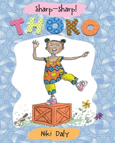 edelan kay, picture book, diverse children's books, sharp-sharp thoko by niki daly, sharp-sharp thoko, niki daly