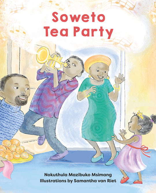 edelan kay, picture book, diverse children's books, soweto tea party by nokuthula mazibuko msimang, soweto tea party, nokuthula mazibuko msimang