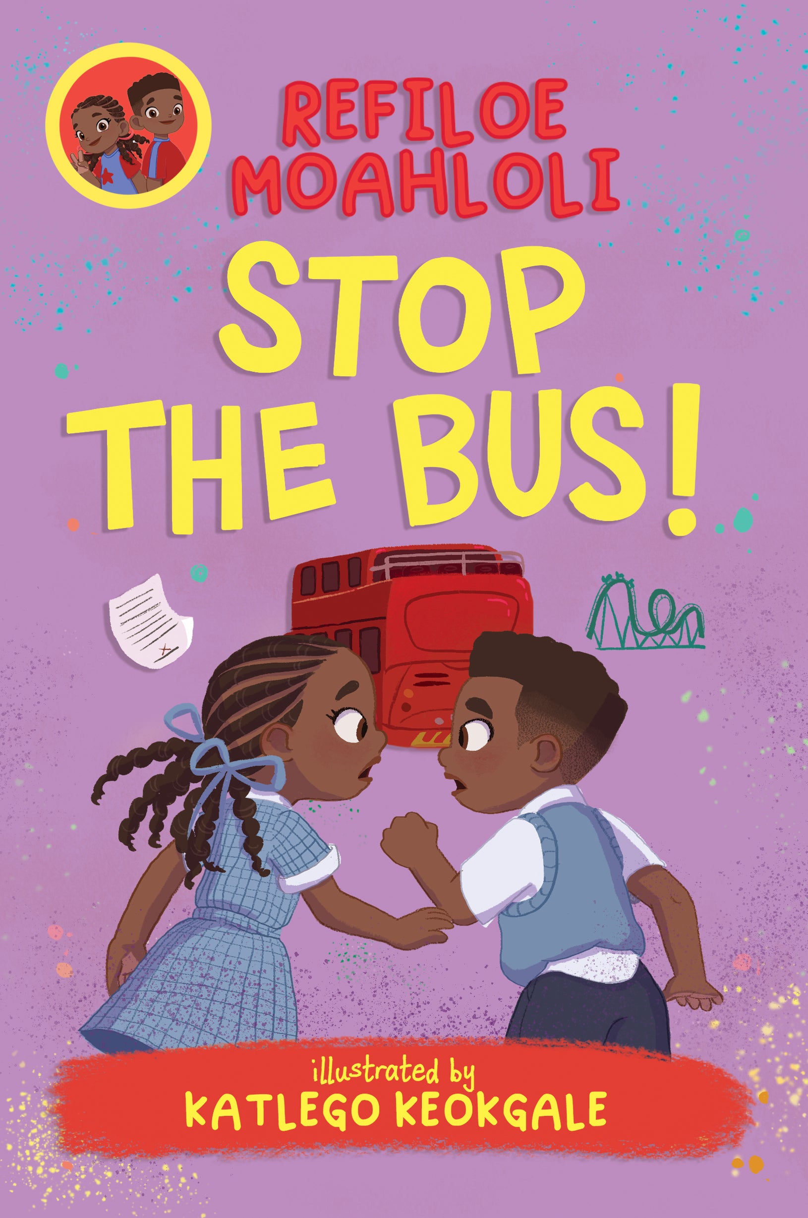 Stop the Bus by Refiloe Moahloli, an early reader children's book featuring twins Rorisang and Morena on a school trip adventure that teaches responsibility and teamwork for ages 5–9.