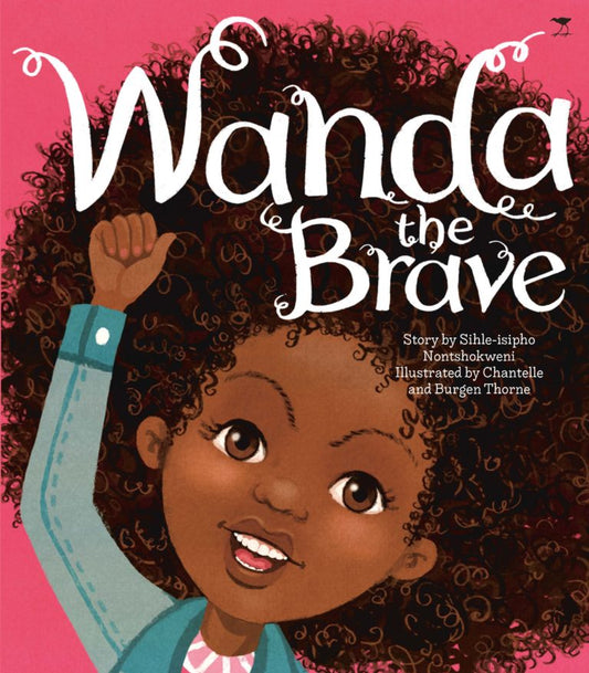 edelan kay, picture book, diverse children's books, wanda the brave by sihle nontshokweni, wanda the brave by sihle nontshokweni